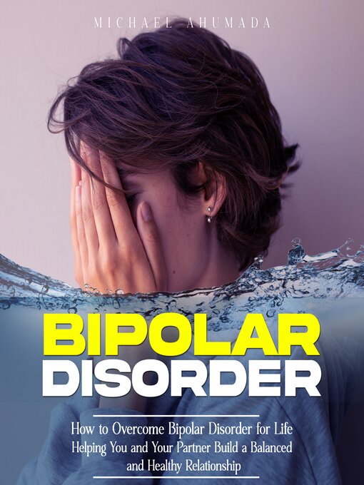 Title details for Bipolar Disorder by Michael Ahumada - Available